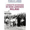 Il Pozzo di Giacobbe L'eredità scomoda di don Lorenzo Milani