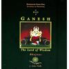 J. Amba Edizioni Ganesh. The lord of wisdom. Ediz. italiana e inglese. Con CD