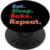 WhiskCrate Kitchen Eat Sleep Bake Repeat per panettieri e amanti della cottura PopSockets PopGrip Adesivo