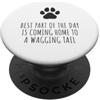 Hi Doggy La parte migliore della giornata è tornare a casa a una coda scodinzolante PopSockets PopGrip Adesivo