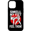 Japanese Karate Martial Arts Training Gr Custodia per iPhone 12 Pro Max Cintura nera con scritta Smell My Feet Feel Them Karate, per arti marziali