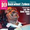 Buckwheat Zydeco Let the Good Times Roll Album