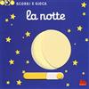 Gallucci La notte. Scorri e gioca. Ediz. illustrata