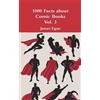 James Egan 1000 Facts about Comic Books Vol. 3 (Tascabile)