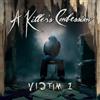A Killer's Confession Victim 1 (Vinyl LP) 12" Album Coloured Vinyl