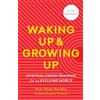 Diane Musho Hamilton Gabriel Kaigen Menegale Wi Waking Up and Growin (Tascabile)