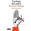 Irvin D Yalom Verdugo del Amor: Historias de Psicoterapia (Memorias) (Tascabile)