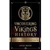 Lucas Russo Uncovering Vikings History (Tascabile)