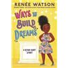 Renée Watson Ways to Build Dreams (Tascabile) Ryan Hart Story