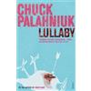 Chuck Palahniuk Lullaby (Tascabile)