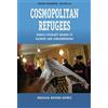 Nereida Ripero-Muñiz Cosmopolitan Refugees (Tascabile) Forced Migration