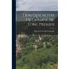 Miguel De Cervantes Saavedr Don Quichotte de la Manche, Tome Premie (Tascabile)