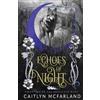 Caitlyn McFarland Echoes of Night (Tascabile) Daughters of the Shattered Moon