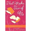Connie Witt Cathi Workman That Makes Two of Us (Tascabile)