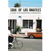 Emilien Crespo Soul of Los Angeles Guide (Tascabile) Jonglez Soul of Guides