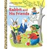 Richard Scarry Richard Scarry's Rabbit and His Friends (Copertina rigida)
