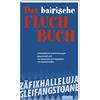 Astrid Schäfer Das bayerische Fluch-Buch: Schimpfworte und Dr (Copertina rigida)