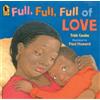 Trish Cooke Full, Full, Full of Love (Tascabile)