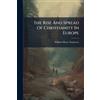 William Henry Summers The Rise And Spread Of Christianity In Europe (Tascabile)