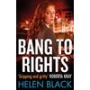 Helen Black Bang to Rights (Tascabile) Liberty Chapman