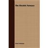 Henri Moissan The Electric Furnace (Tascabile)