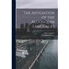 John 1840-1904 Cam The Affiliation of the Algonquin Languages [micro (Tascabile)