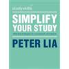 Peter Lia Simplify Your Study (Tascabile) Bloomsbury Study Skills