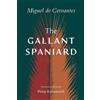Miguel de Cervantes The Gallant Spaniard (Tascabile)