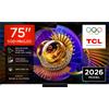 TCL Smart TV 75 Pollici 4K Ultra HD Display SQD-Mini LED Sistema Google TV Dolby Vision - Atmos Classe E colore Nero - 75C7L