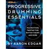 Modern Drummer Pubns Progressive Drumming Essentials: Polyrhythms, Twisting Time, Rhythm Theory, and More