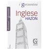 I GARZANTINI Dizionario inglese Hazon. Inglese-italiano, italiano-inglese
