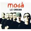 Moda' - Le Origini - Cd + Dvd