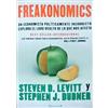 EDICIONES B Freakonomics: Un Economista Políticamente Incorrecto Explora El Lado Oculta De Lo Que Nos Afecta: 00000