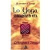 LE MONOGRAFIE DI PARSIFAL Lo yoga. Strumento di vita
