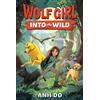 Anh Do Wolf Girl #1: Into the Wild (Tascabile) Wolf Girl