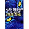 Leena Flegler Karin Smirnoff Vergeltung: Roman (Millennium, Band 8) (Tascabile)