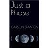 Carson Stanton Just a Phase (Tascabile)