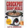 Katya Johansson Crockpot Dump Meals (Tascabile)
