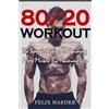 Felix Harder Workout (Tascabile) Bodybuilding