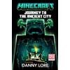 Random House Books for Young Readers Minecraft: Journey to the Ancient City: An Official Minecraft Novel