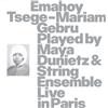EMAHOY TSEGE MA Emahoy Tsege Mariam Gebru: Played By Maya Dunietz & S (Vinyl LP)