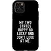 Introvert Mood Custodia per iPhone 11 Pro i miei due stati felici sono fortunati e non mi guardano
