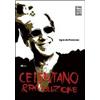 Chinaski Edizioni Celentano & rivoluzione