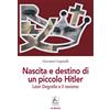 4Punte edizioni Nascita e destino di un piccolo Hitler. Léon Degrelle e il rexismo