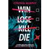 Delacorte Press Win Lose Kill Die