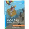 ELI Onkel Karl und das Bären-Abenteuer. A1.1. Con File audio per il download: Onkel Karl und das Baren-Abenteuer + downloadable