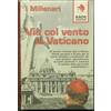 Kaos edizioni Via col vento in Vaticano