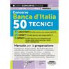 Edizioni Giuridiche Simone Libro - Concorso Banca D'italia 50 Tecnici. Manuale Per La Preparazione. Con Esp