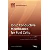 Riccardo Narducci Ionic Conductive Membranes for Fuel Cells (Copertina rigida)