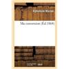 Masson-A Ma Conversion (Tascabile) Litterature